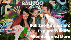 Bali Zoo Admission