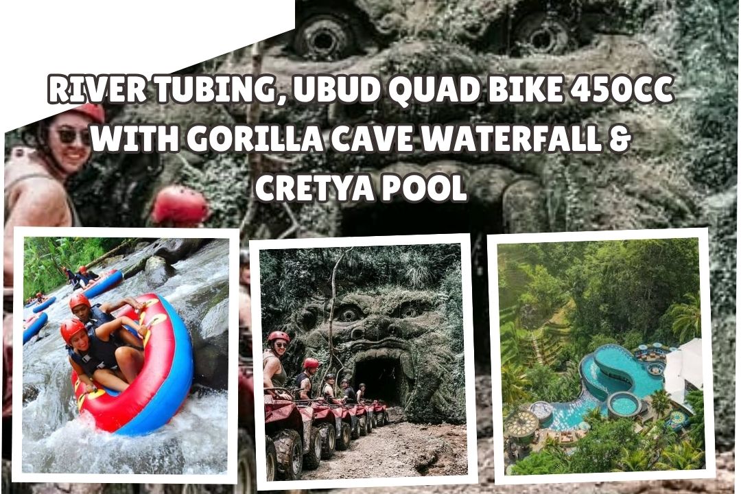 River Tubing, Ubud Quad Bike 450cc with Gorilla Cave Waterfall & Cretya Pool