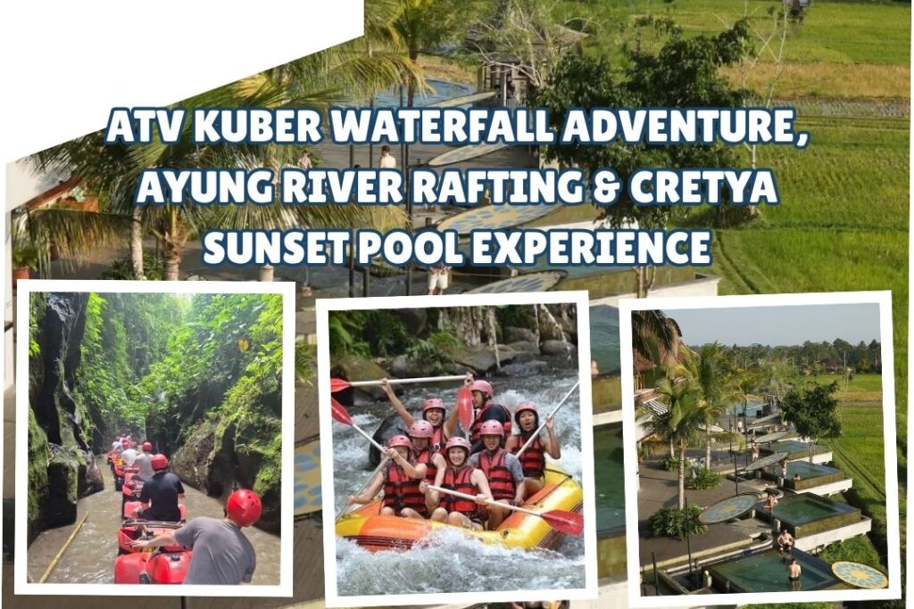 ATV Kuber Waterfall Adventure, Ayung River Rafting & Cretya Sunset Pool Experience